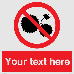 Custom No Oiling Sign